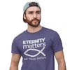 ETERNITY MATTERS T-SHIRT