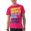 KEEP IT SIMPLE KEEP IT REAL KEEP IT JESUS  T-SHIRTS