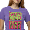 SATAN LIED ADAM DIED GENESIS 3:1 T-SHIRT