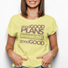 GOOD GOOD PLANS JEREMIAH 29:11 (Traditional)  T-SHIRTS